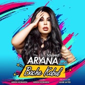 Aryana Sayeed - Bache Kabul