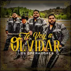 Te Voy a Olvidar - Los Operadores Te Voy a Olvidar - Los Operadores