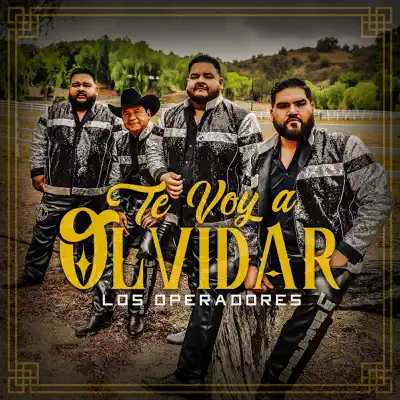 Te Voy a Olvidar - Los Operadores Te Voy a Olvidar - Los Operadores