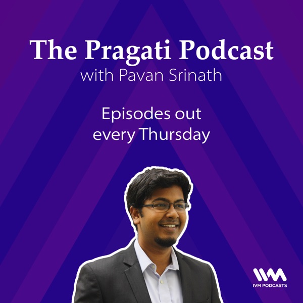 The Pragati Podcast The Pragati Podcast