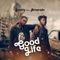 Good Life (feat. Amerado) - Scotty lyrics