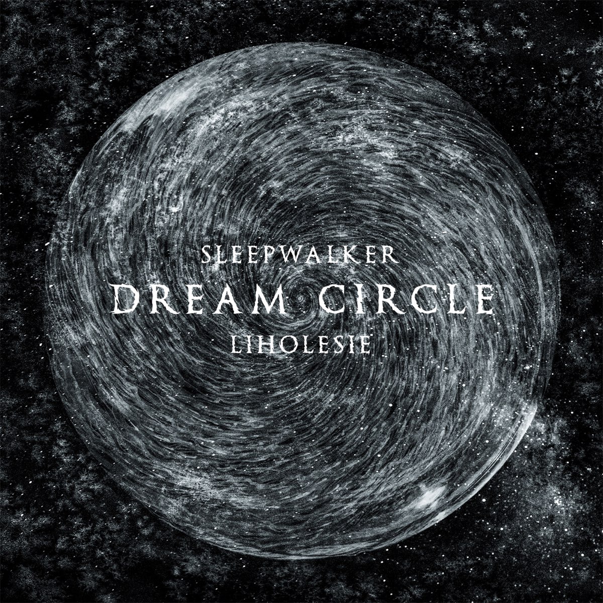 Dream album. Лихолесье альбомы. Dream circle. Sleepwalker. Лихолесье видения.