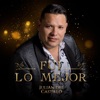 Fui Lo Mejor - Single