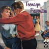 Teenage Favorites artwork