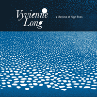 Vyvienne Long - A Lifetime of High Fives artwork