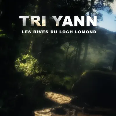 Les rives du Loch Lomond - Single - Tri Yann