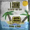 Stream & download I Shine (feat. Little Treez, Khrys & Baileyy) - Single