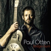 Paul Otten - Bridges Burn