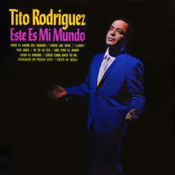 Este es Mi Mundo - Tito Rodriguez Este es Mi Mundo - Tito Rodriguez
