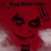 Drug Addict Joker (feat. Lil Filtr) - Single