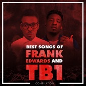 Best Songs of Frank Edwards and TB1 artwork