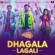Dhagala Lagali (From