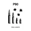 P90 - Single album lyrics, reviews, download