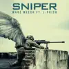 Stream & download Sniper (feat. J-Phish)