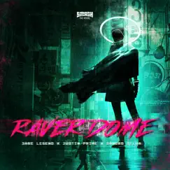 Raver Dome - Single by 3 Are Legend, Justin Prime & Sandro Silva album reviews, ratings, credits