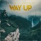 Way Up (feat. Adam Banx) - Oh Leon lyrics