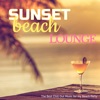 Sunset Beach Lounge: The Best Chill out Music for My Beach Party