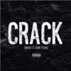 Crack (Where It Come From) - Single