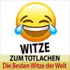 Witze zum Totlachen - die besten Witze der Welt album lyrics, reviews, download