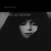 Se Dire Au Revoir album lyrics, reviews, download