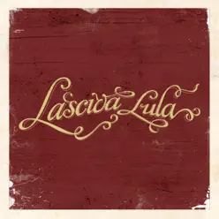 Lasciva Lula V - EP - Lasciva Lula Lasciva Lula V - EP - Lasciva Lula