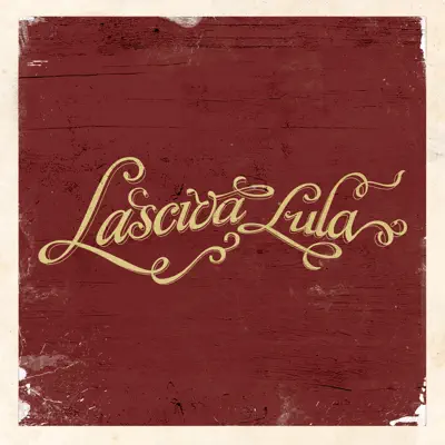 Lasciva Lula V - EP - Lasciva Lula Lasciva Lula V - EP - Lasciva Lula
