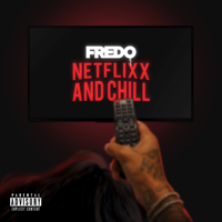 Fredo - Netflix & Chill artwork