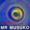 Hysterics (2019 Remaster) - Mr Musuko lyrics