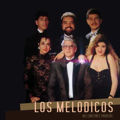 Mis Canciones Favoritas - Los Melodicos