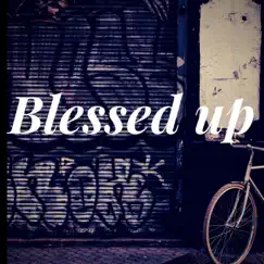 Blessed Up (feat. Nu Tone) - Single by Desiree Inocencio album reviews, ratings, credits