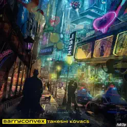 Takeshi Kovacs - Single - Barry Convex