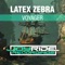 Voyager (Radio Mix) - Latex Zebra lyrics