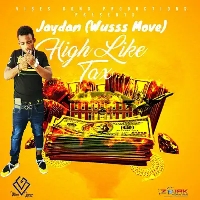 High Like Tax - Single - Jaydan