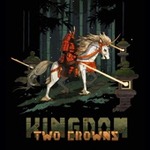 Kingdom Two Crowns (Original Soundtrack) artwork