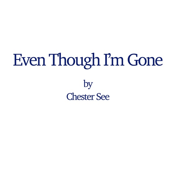 Cover artwork for Even Though I'm Gone