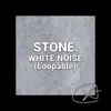 White Noise Stone (Loopable) album lyrics, reviews, download