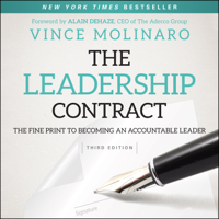 Vince Molinaro - The Leadership Contract: The Fine Print to Becoming an Accountable Leader, Third Edition artwork