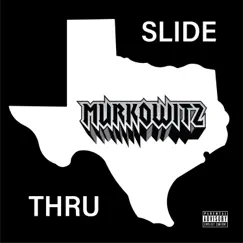 Slide Thru - Single by Murkowitz album reviews, ratings, credits