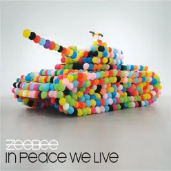 In Peace We Live - Single - Zeebee