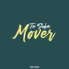 Te Sabe Mover song lyrics