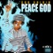 Peace God (The True & Living Anthem) - God Goldin lyrics