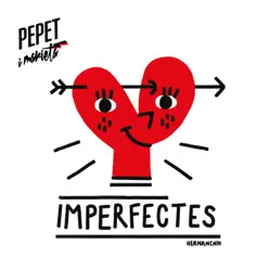 Imperfectes - Single - Pepet i Marieta