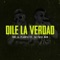 Dile la Verdad (feat. La Fase Buk) - The La Planta lyrics