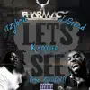 Lets See (feat. Kartier & J-Stead) - Single album lyrics, reviews, download