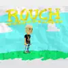 Rouch - Single album lyrics, reviews, download