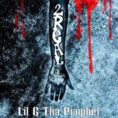 2real (feat. Decrazed) - Single by Lil G tha Prophet album reviews, ratings, credits