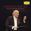 Georges Prêtre - The Last Concert At La Scala (Live in Milan, La Scala / Feb. 22, 2016) album lyrics, reviews, download