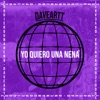 Yo Quiero Una Nena - Single