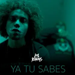 Ya Tu Sabes - Single - Los Rakas Ya Tu Sabes - Single - Los Rakas