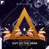 Out of the Dark (Extended Mix) [feat. Bea Dummer] - Single album lyrics, reviews, download